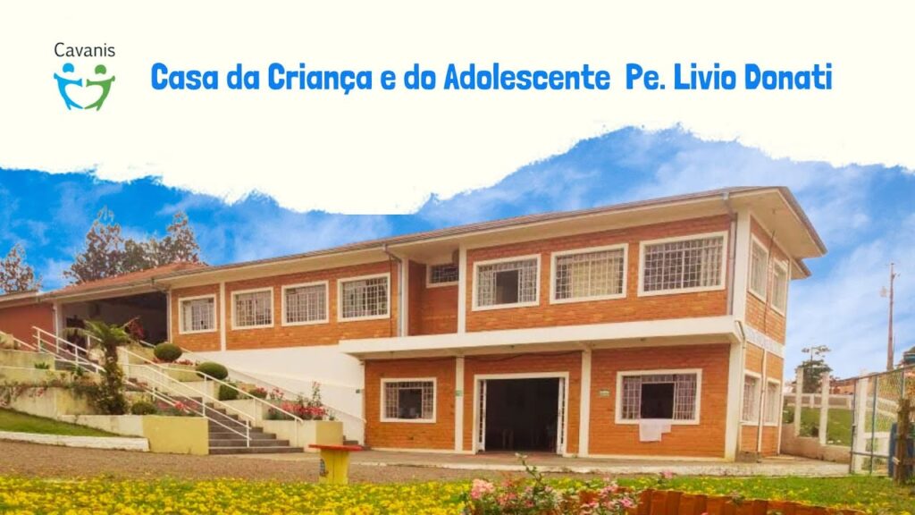 Casa da Criança e do Adolescente Padre Livio Donati.