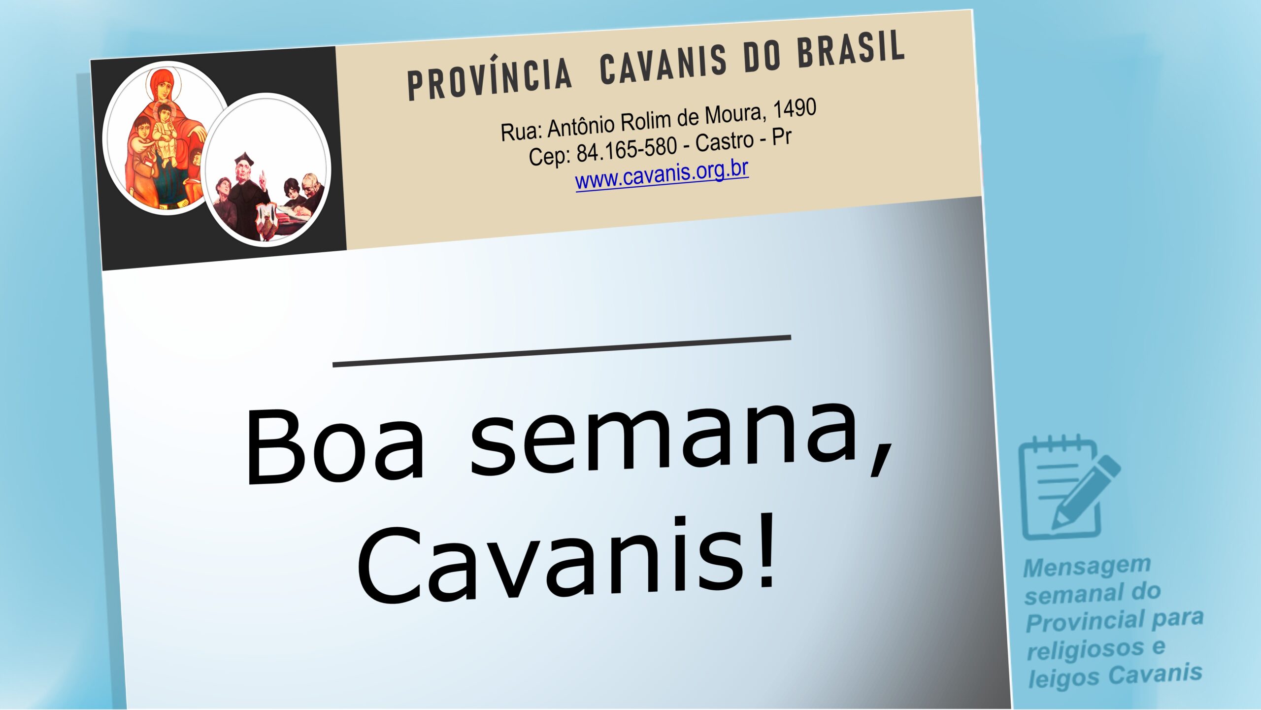 Boa semana, Cavanis!